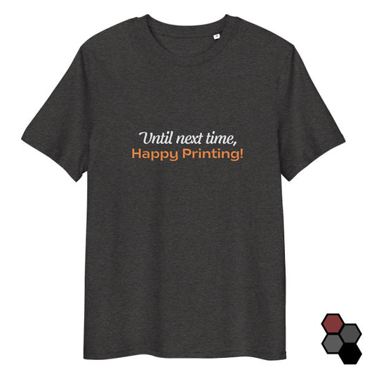 Until next time, happy printing (Organic cotton t-shirt)