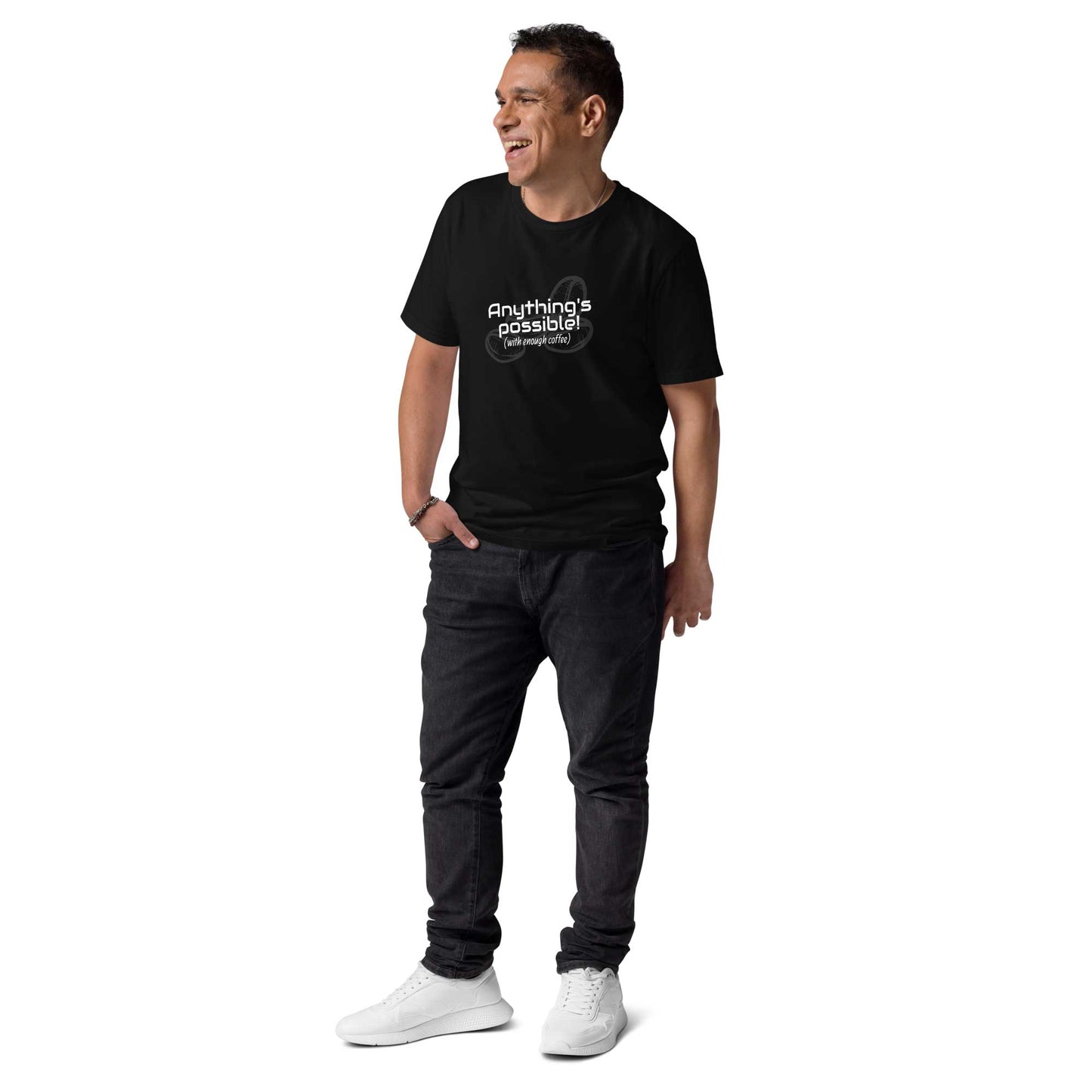 Anything's Possible, with enough coffee (Organic cotton t-shirt)