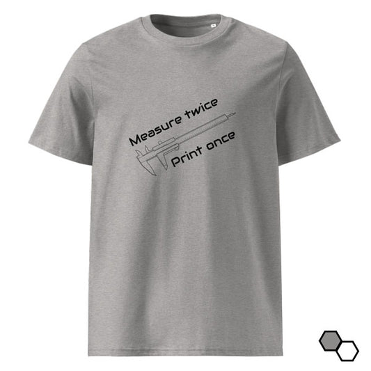 Measure Twice Print Once - Lite (Organic cotton t-shirt)