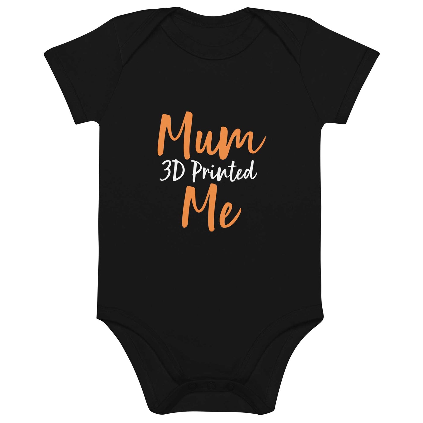 Mum 3D Printed Me (Organic cotton baby bodysuit)