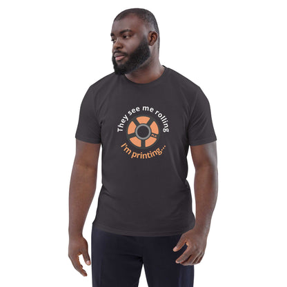 They see me rolling... (Organic cotton t-shirt)